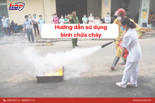 Hướng dẫn sử dụng bình chữa cháy đúng cách