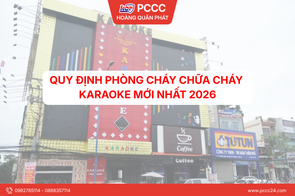 Quy định phòng cháy chữa cháy Karaoke mới nhất 2026