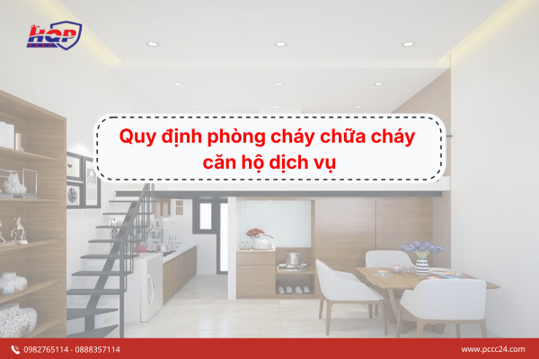 Quy định phòng cháy chữa cháy căn hộ dịch vụ