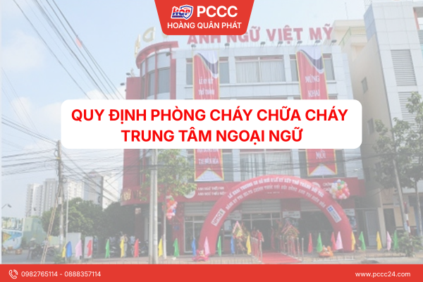 Quy định phòng cháy chữa cháy trung tâm ngoại ngữ