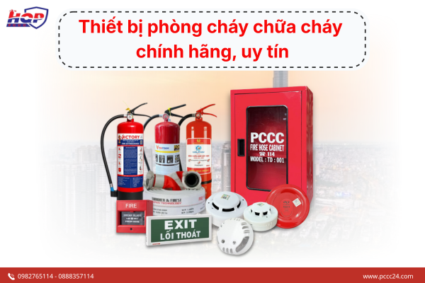 Thiết bị phòng cháy chữa cháy chính hãng, uy tín