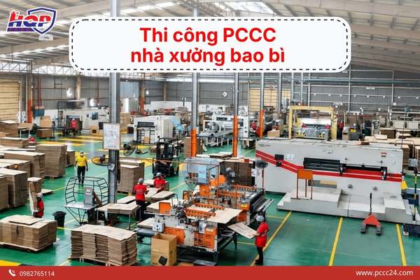  Thi công PCCC nhà xưởng bao bì