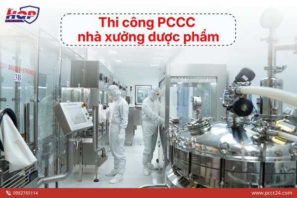 Thi công PCCC nhà xưởng dược phẩm