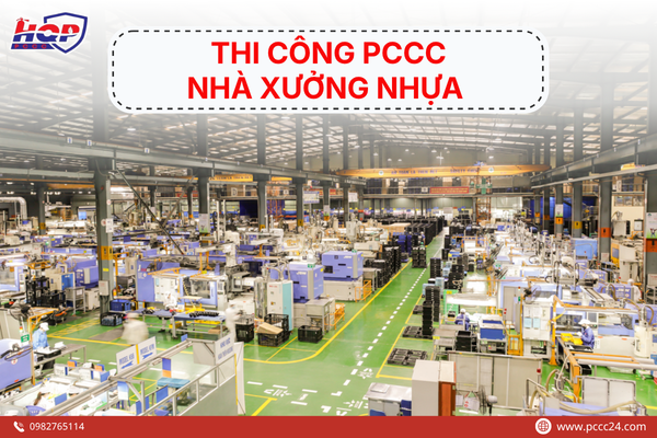 Thi công PCCC nhà xưởng nhựa 