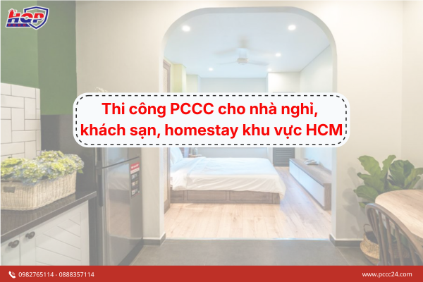 Thi công PCCC cho khách sạn, nhà nghỉ, homestay HCM