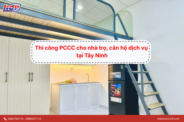 Thi công PCCC cho nhà trọ, căn hộ dịch vụ tại Tây Ninh 