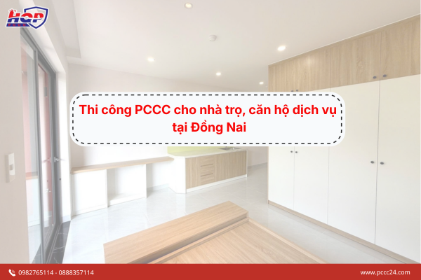 Thi công PCCC cho nhà trọ, căn hộ dịch vụ tại Đồng Nai 